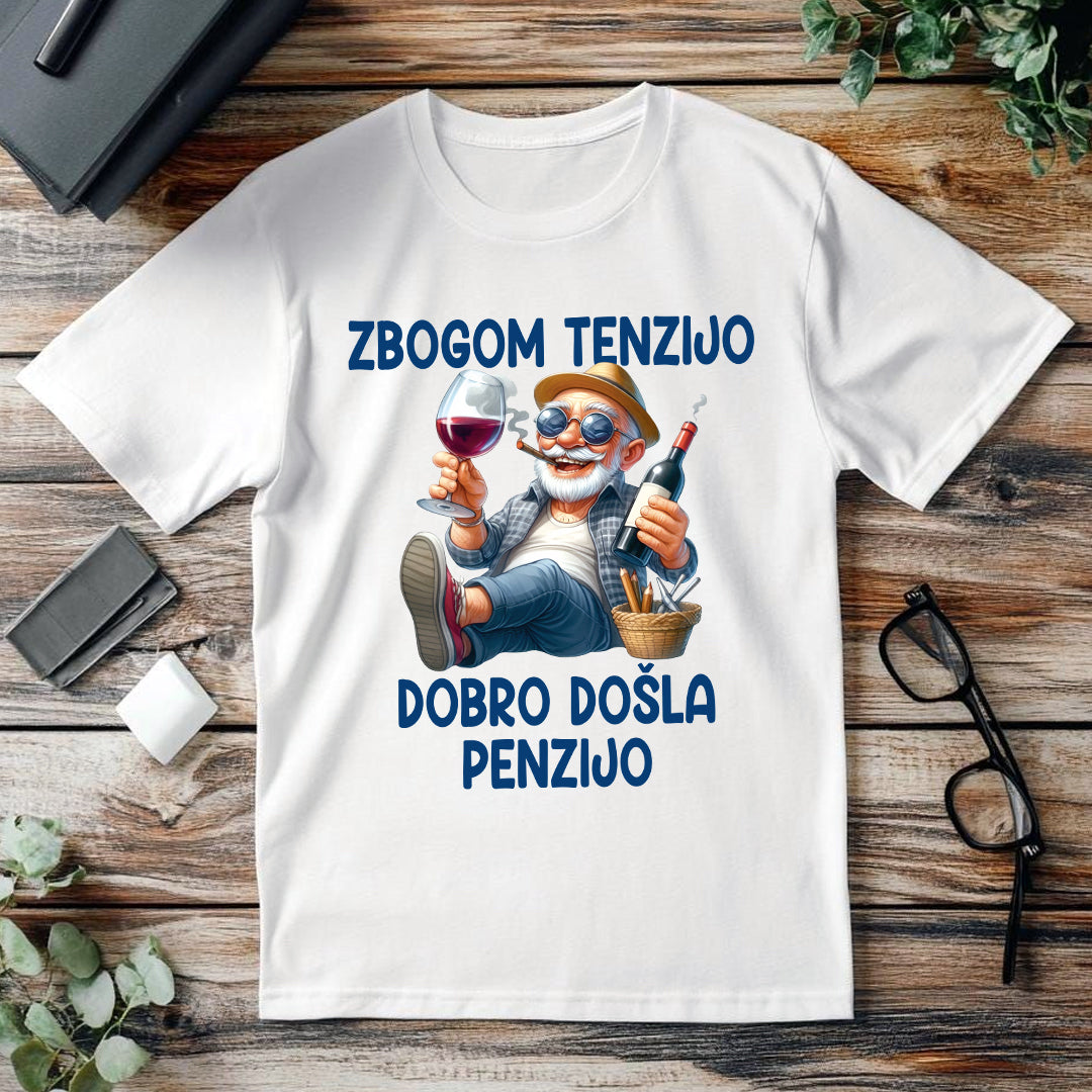 zbogom tenzijo dobro dosla penzijo bela majica