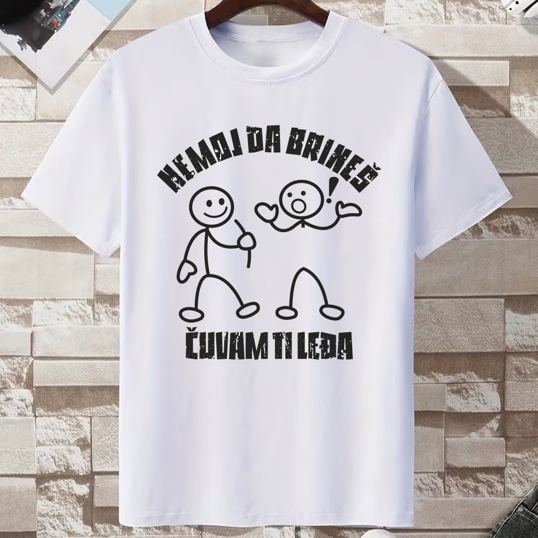 nemoj da brines cuvam ti ledja, majica sa stampom, muska majica