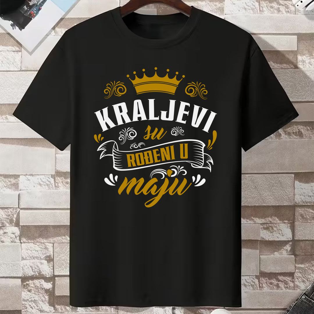 kraljevi su rodjeni u maju crna majica