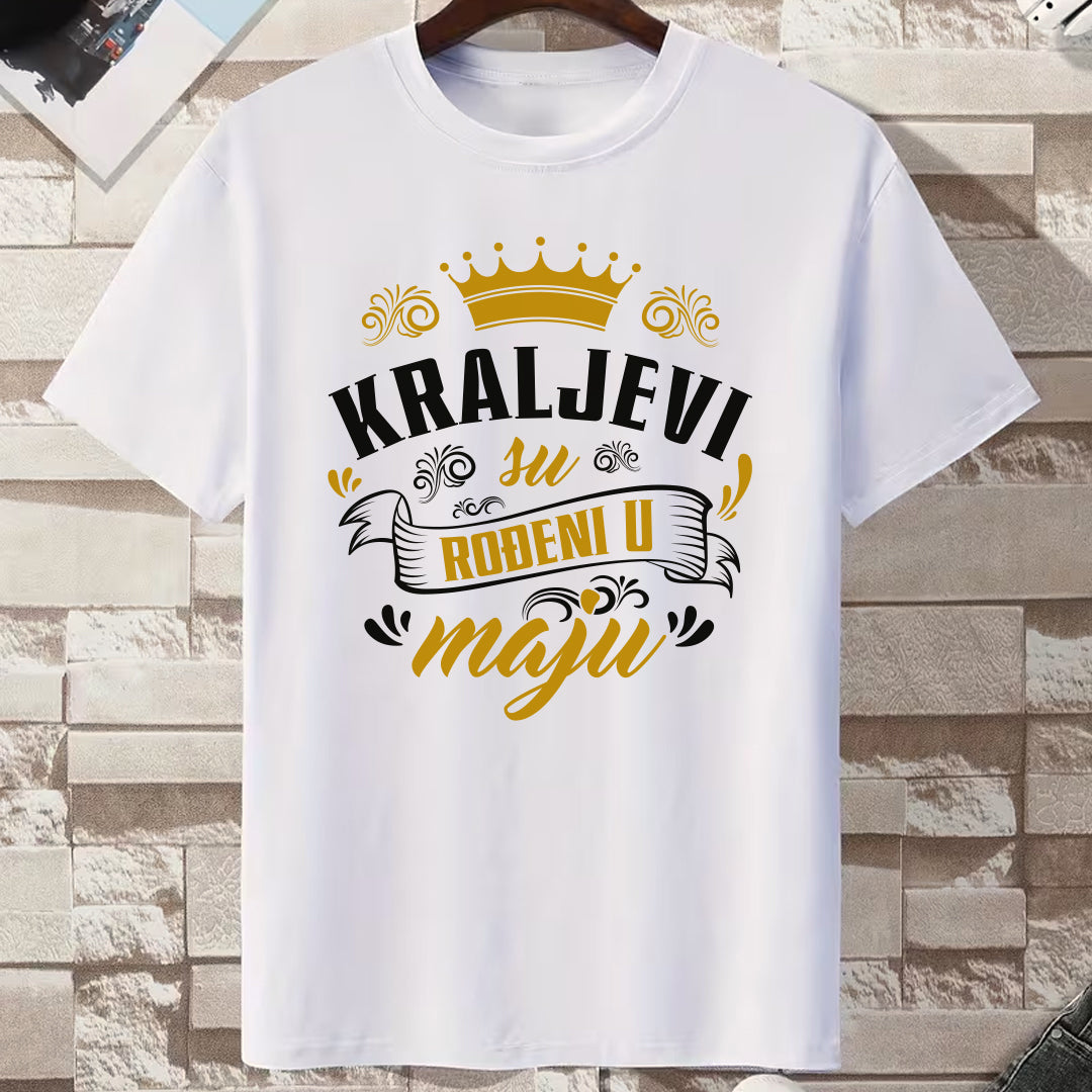 kraljevi su rodjeni u maju bela majica