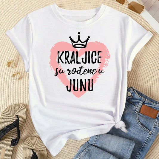 bela majica sa tekstom kraljice su rodjene u junu i roze srcem