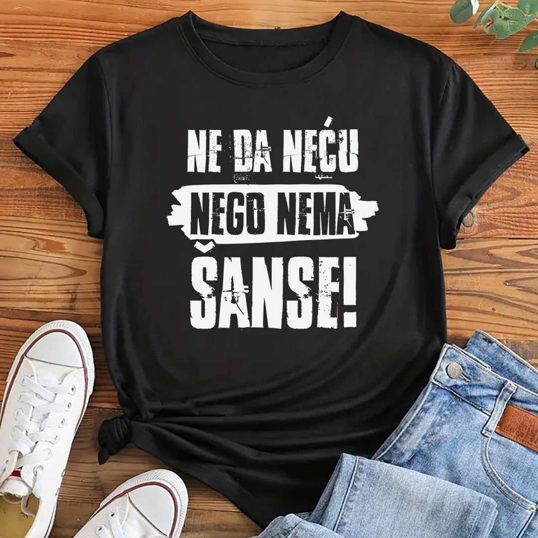Zenska pamucna majica u crnoj boji sa natpisom Ne da necu nego nema sanse