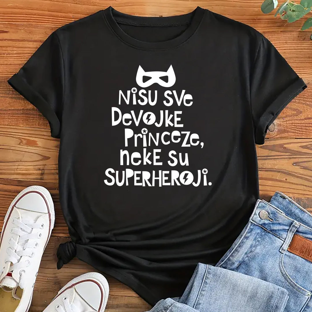 Zenska crna pamucna majica sa natpisom Nisu sve devojke princeze neke su superheroji