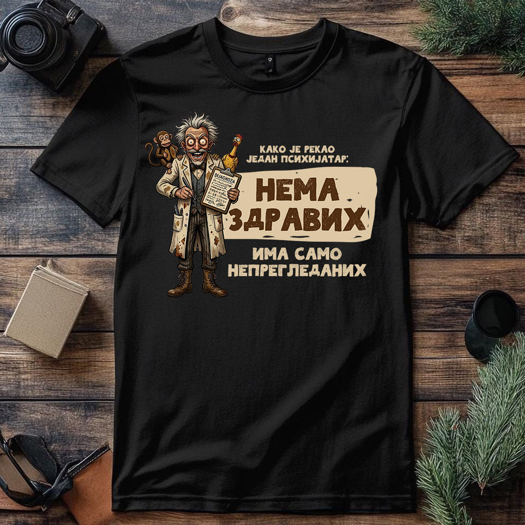 Crna majica sa natpisom Nema zdravih, ima samo nepregledanih i ilustracijom luckastog doktora – duhovita majica sa štampom