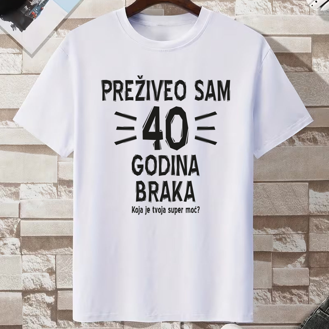 bela majica preziveo sam 40 godina braka, koja je tvoja super moc